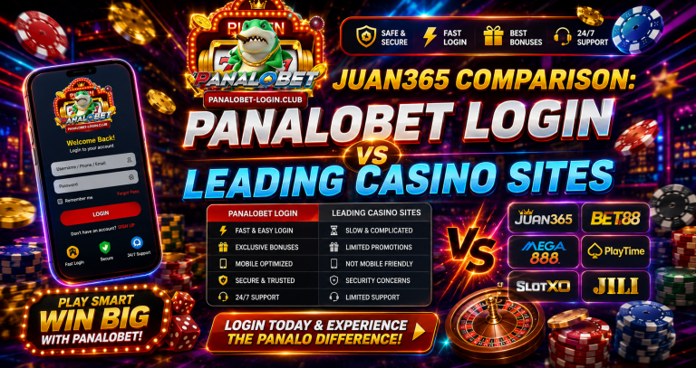 Juan365 Comparison: Panalobet Login vs Leading Casino Sites